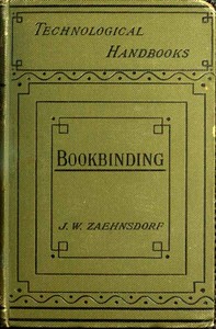Cover of The Art of Bookbinding: A practical treatise, with plates and diagrams — Edition Insights