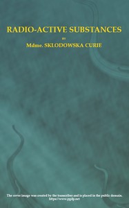 Cover of Radio-Active Substances — Inside the Classic