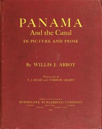 Cover of Panama and the Canal in Picture and Prose — Inside the Classic