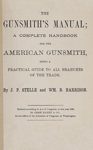Cover of The gunsmith's manual — Context and Discussion