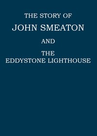 Cover of The story of John Smeaton and th...