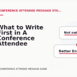 What to Write First in A Conference Attendee Message