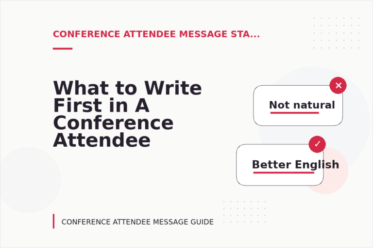 What to Write First in A Conference Attendee Message What to Write First in A Conference Attendee Message