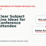 Clear Subject Line Ideas for Conference Attendee Messages