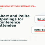 Short and Polite Openings for Conference Attendee Message English