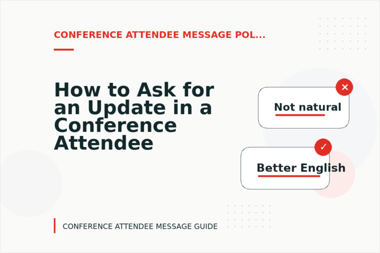 How to Ask for an Update in a Conference Attendee Message