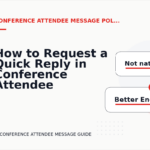 How to Request a Quick Reply in Conference Attendee Message English