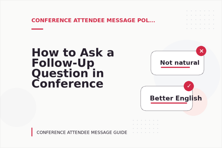 How to Ask a Follow-Up Question in Conference Attendee Message English How to Ask a Follow-Up Question in Conference Attendee Message English
