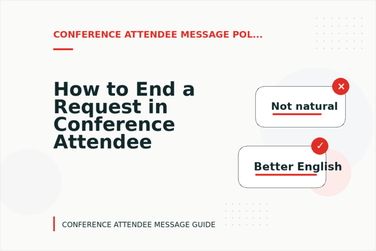 How to End a Request in Conference Attendee Message English How to End a Request in Conference Attendee Message English