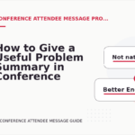 How to Give a Useful Problem Summary in Conference Attendee Message English