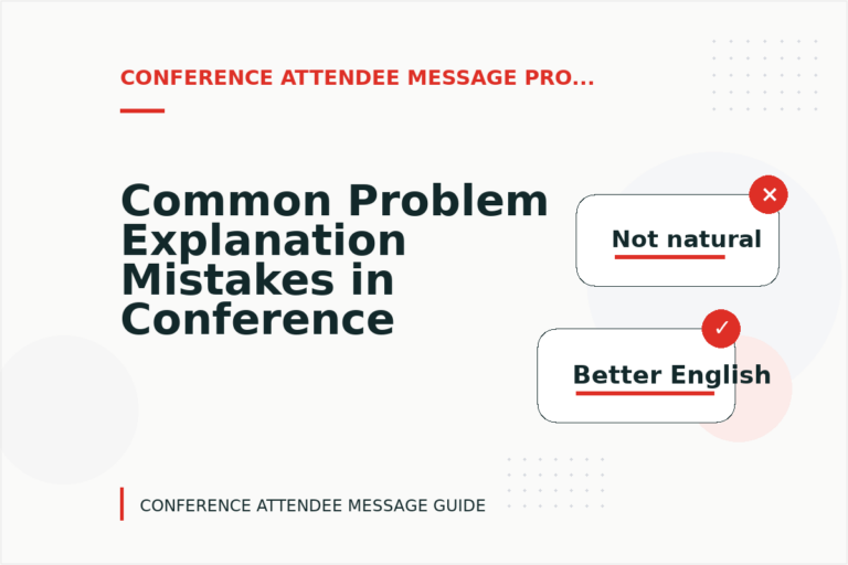 Common Problem Explanation Mistakes in Conference Attendee Message English Common Problem Explanation Mistakes in Conference Attendee Message English
